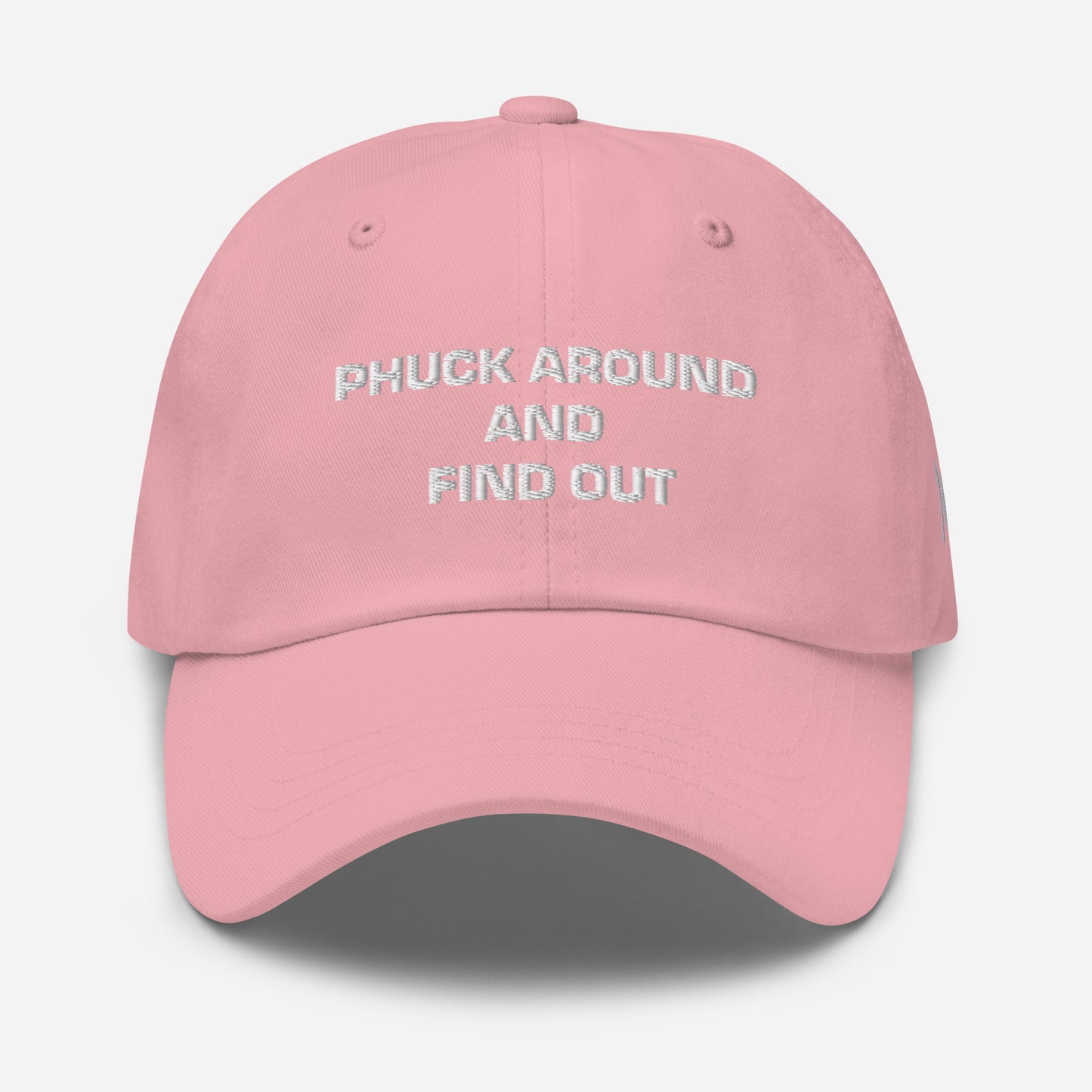 Phuck Around and Find Out hat