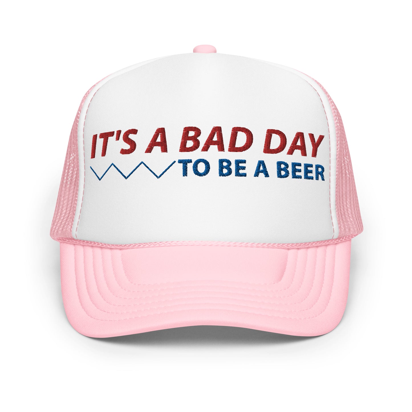 Bad Day to Be a Beer Trucker Hat