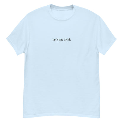 Let's Day Drink Shirt