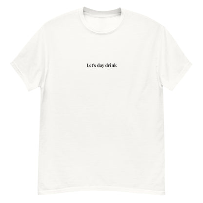 Let's Day Drink Shirt