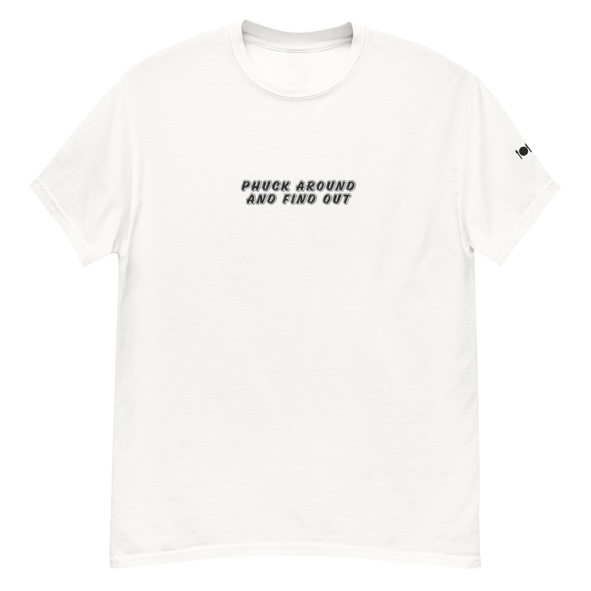 Phuck around and find out Shirt