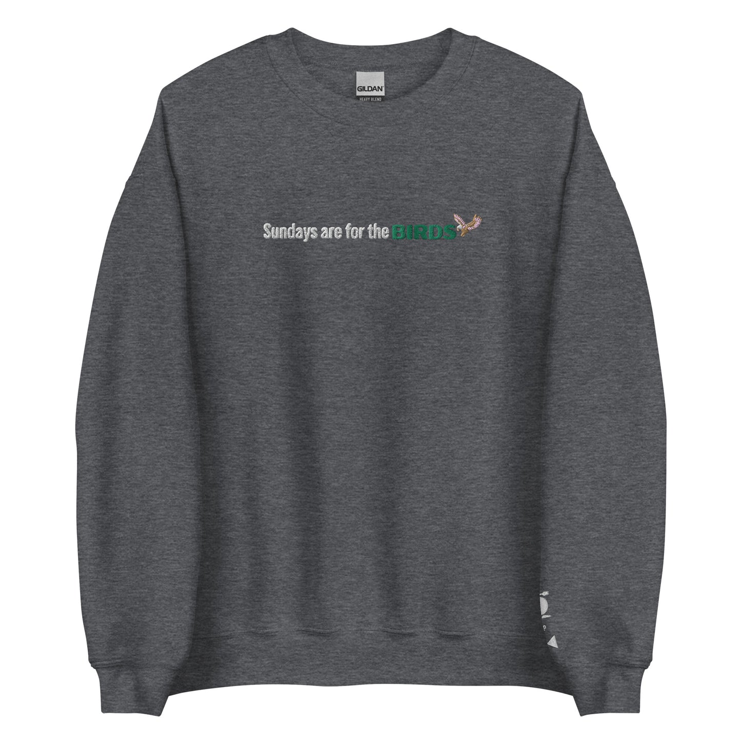 Sundays Are For The Birds Sweatshirt