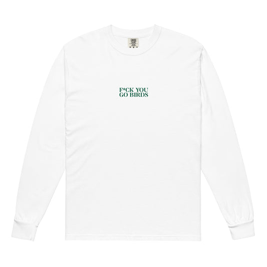 F You, Go Birds Long-sleeve shirt