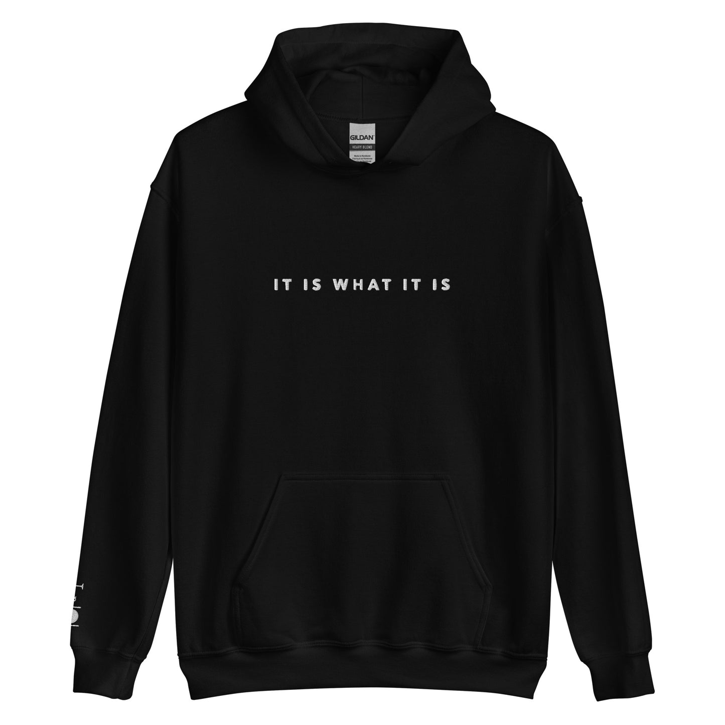 It is what it is Hoodie