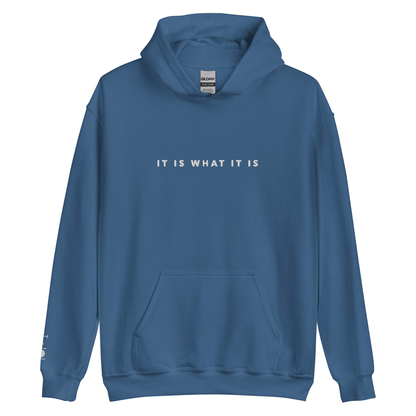 It is what it is Hoodie